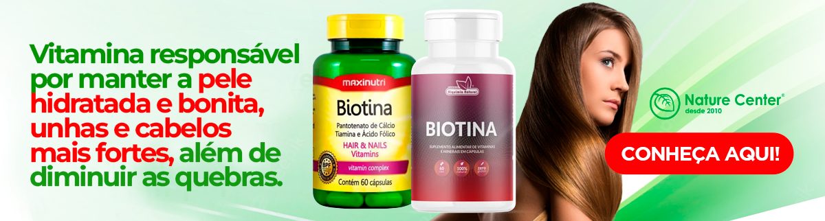 Biotina e os benefícios para seu cabelo - Blog Nature Center